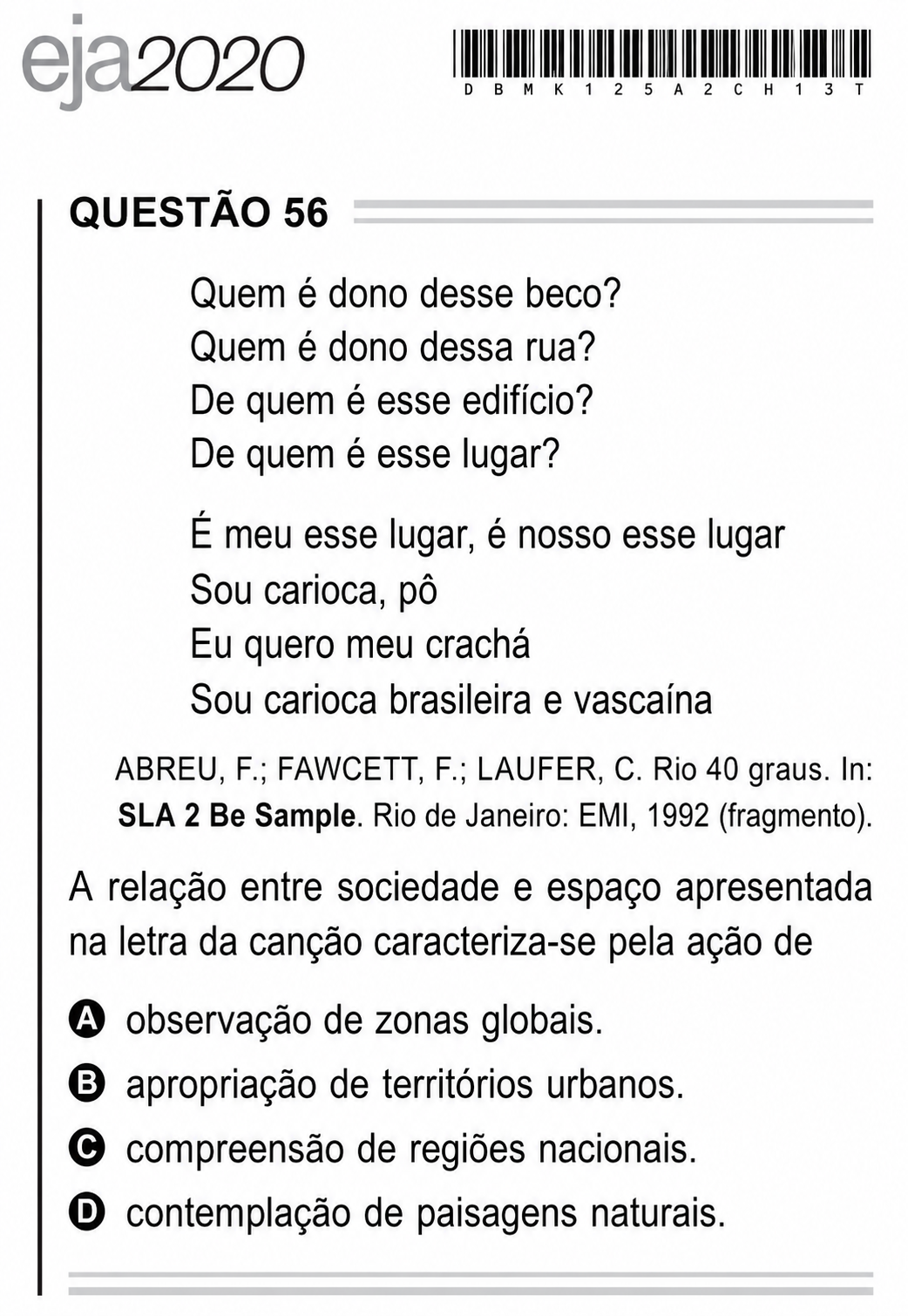 Questão Q56 Ennceja 2020 de CIÊNCIAS HUMANAS E SOCIAIS APLICADAS