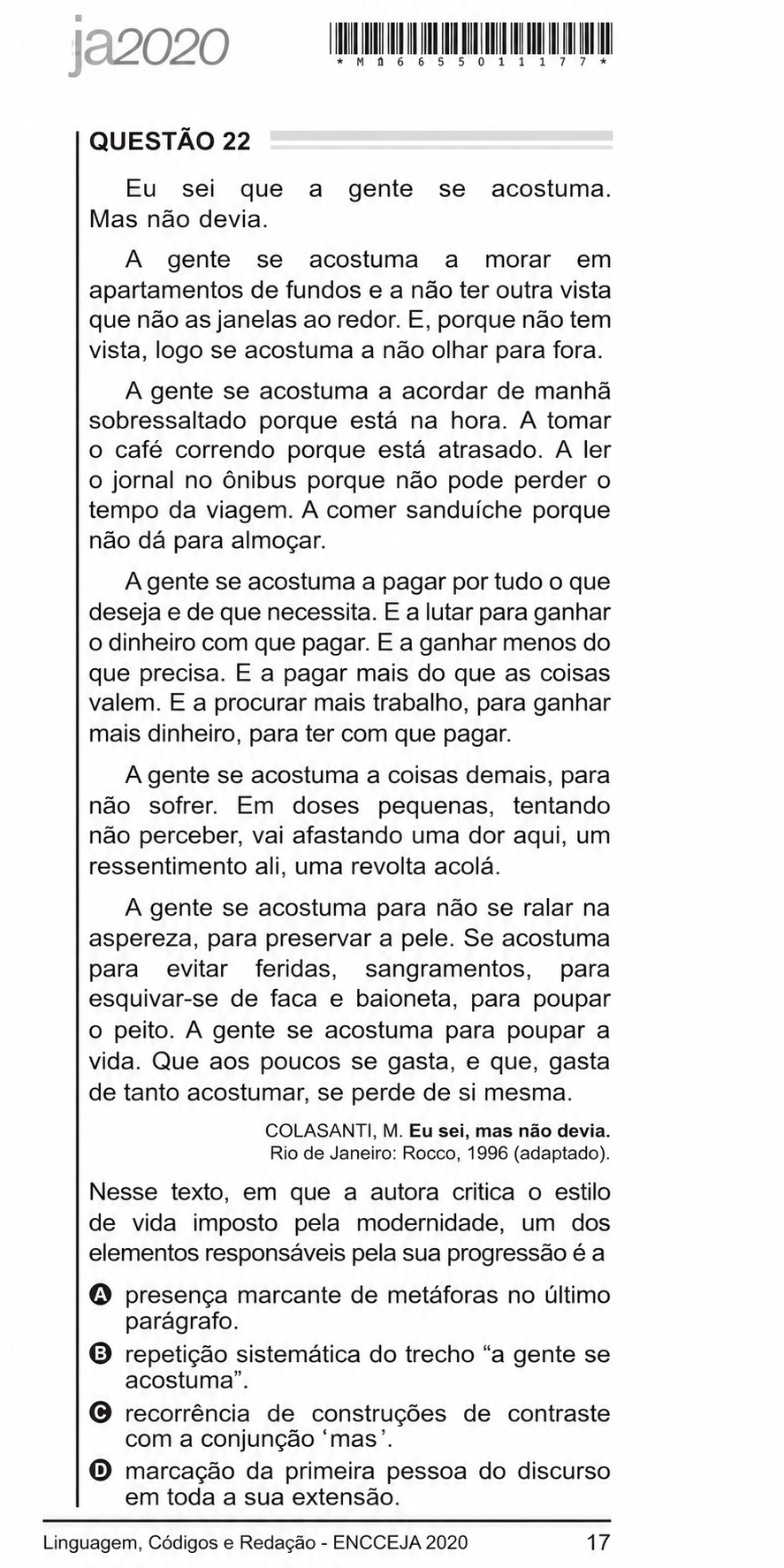 Questão Q22 Edição encceja de LINGUAGEM E SUAS TECNOLOGIAS/REDAÇÃO