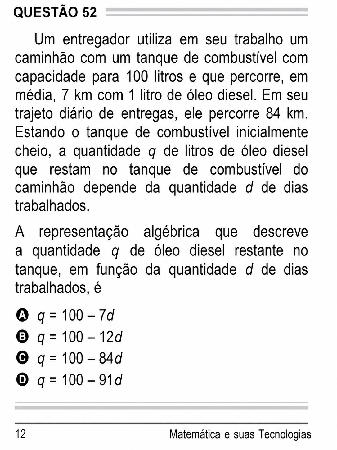 Questão Q52 Edição encceja 2020 de MATEMÁTICA E SUAS TECNOLOGIAS