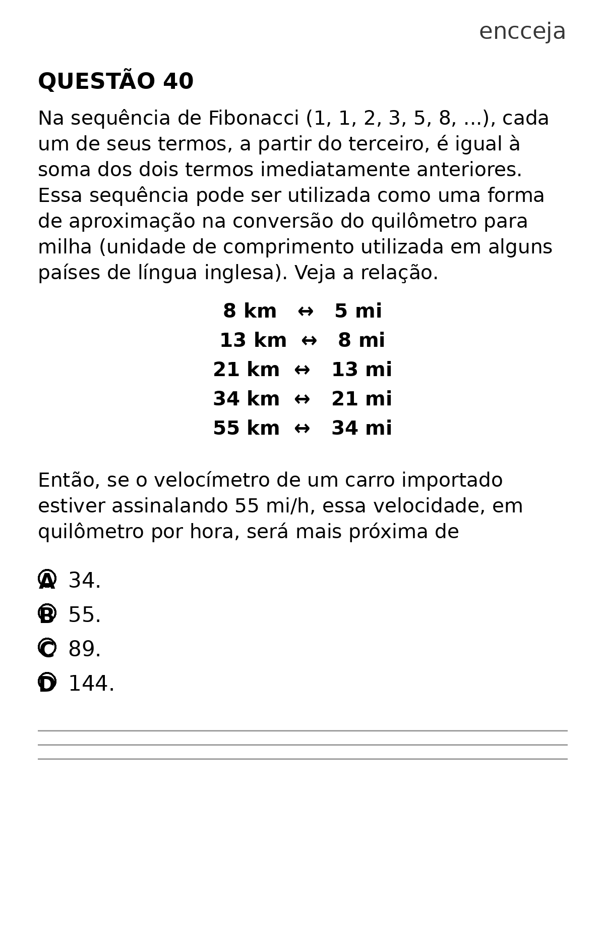 Questão Edição Encceja 2020 de MATEMÁTICA E SUAS TECNOLOGIAS