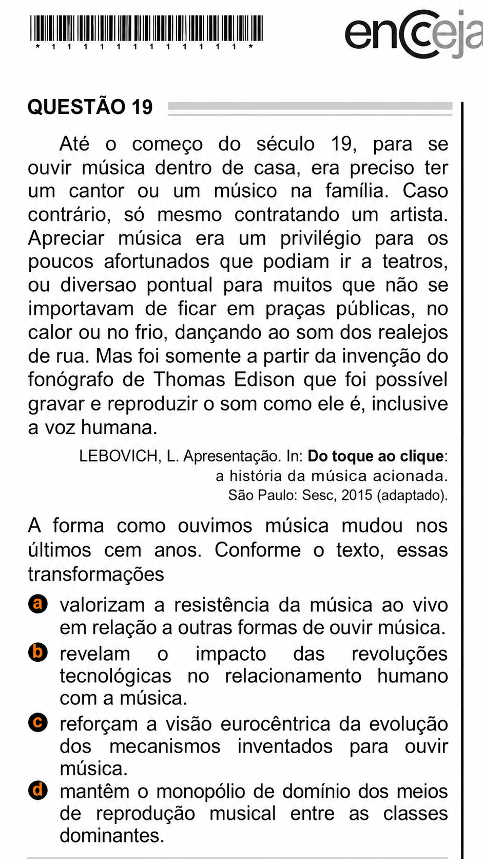 Questão Q19 Edinção encceja 2020 de LINGUAGEM E SUAS TECNOLOGIAS/REDAÇÃO