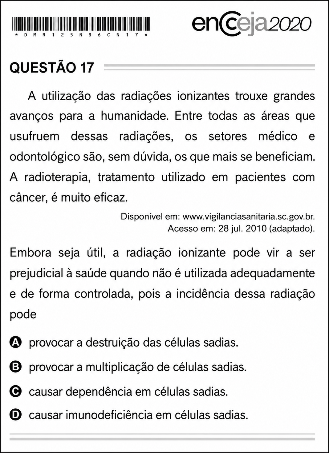 Questão Edição Encceja 2020 de CIÊNCIAS DA NATUREZA E SUAS TECNOLOGIAS