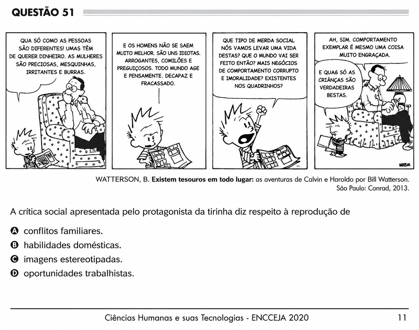 Questão Q 51 Edição Encceja de CIÊNCIAS HUMANAS E SOCIAIS APLICADAS