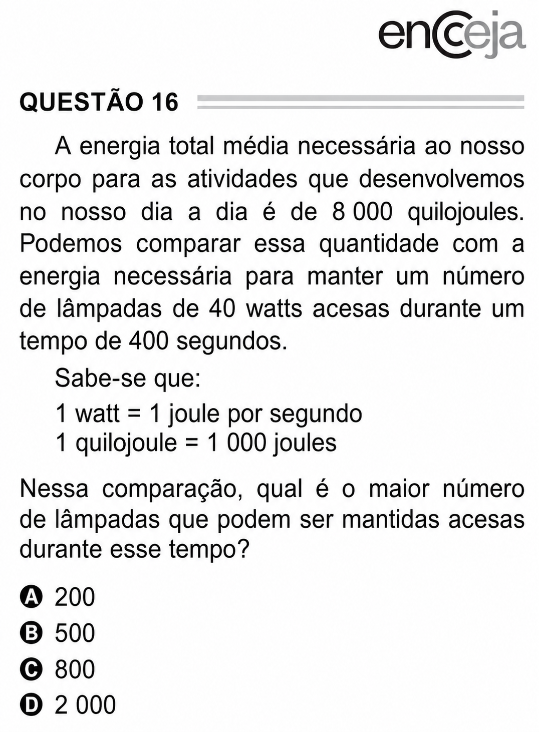 Questão Edição Encceja 2020 de CIÊNCIAS DA NATUREZA E SUAS TECNOLOGIAS