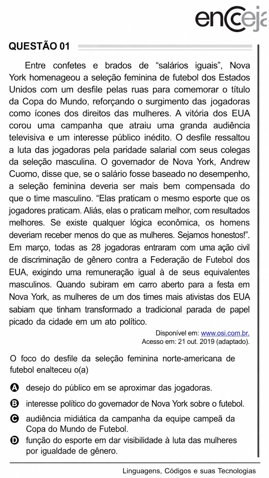Questão Q 01 Edição encceja 2020 de LINGUAGEM E SUAS TECNOLOGIAS/REDAÇÃO