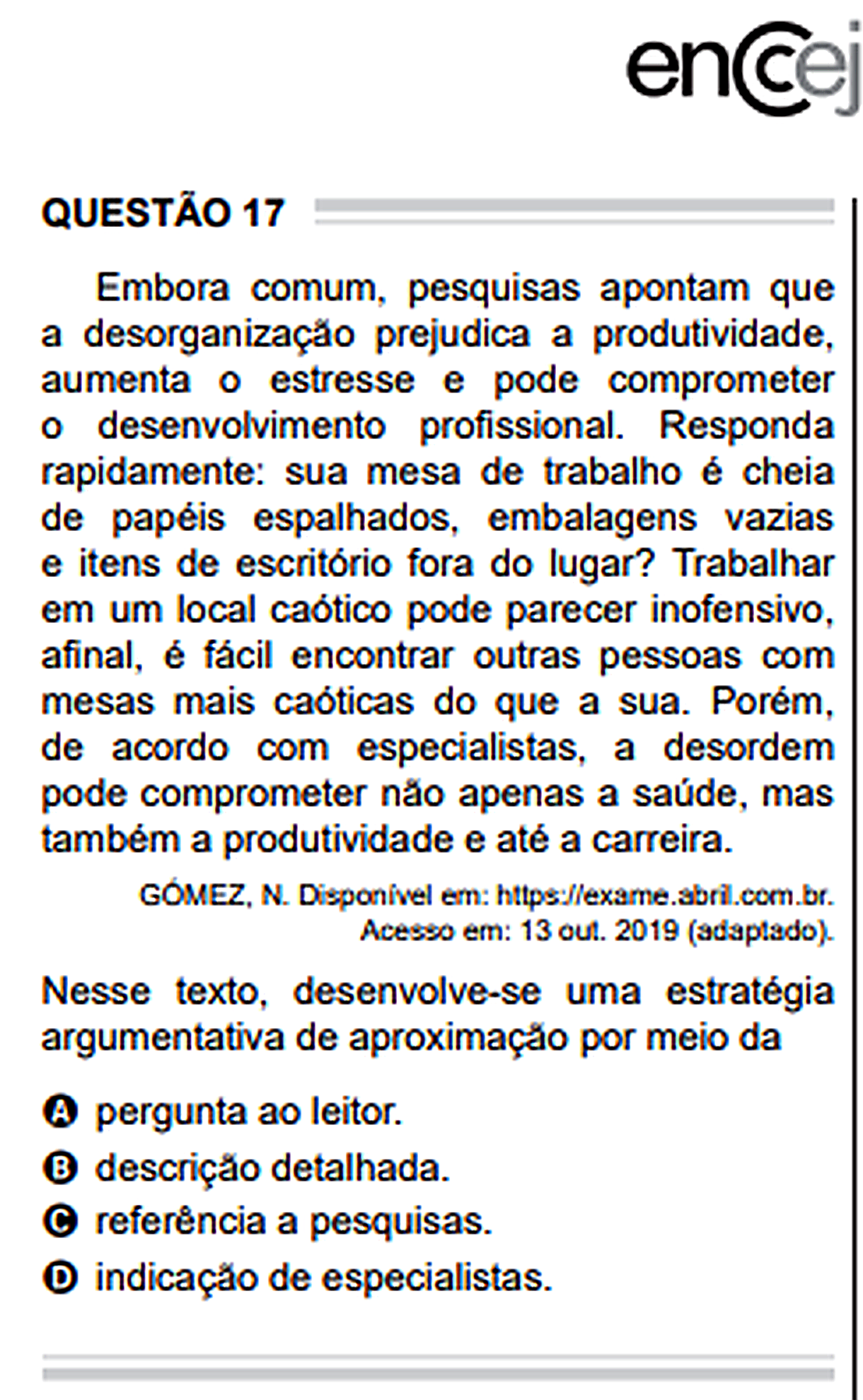 Questão Q17 Edição encceja 2020 de LINGUAGEM E SUAS TECNOLOGIAS/REDAÇÃO