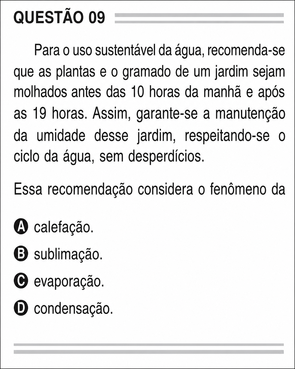 Questão Edição Encceja 2020 de CIÊNCIAS DA NATUREZA E SUAS TECNOLOGIAS