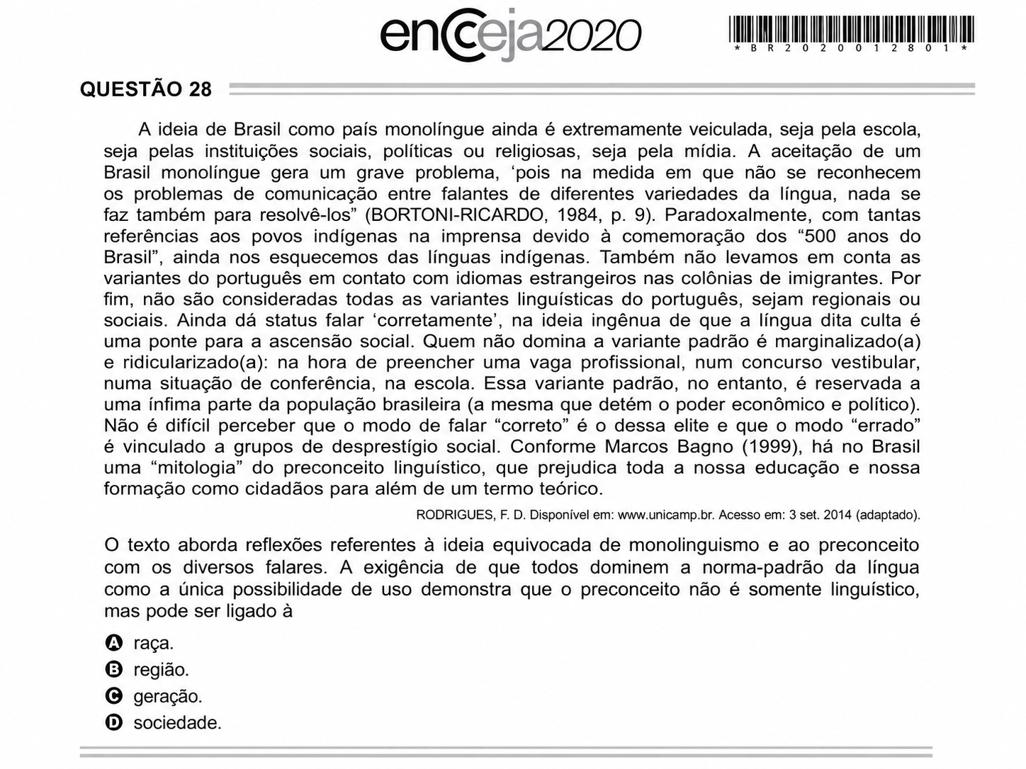 Questão Q28 Edição Encceja 2020 de LINGUAGEM E SUAS TECNOLOGIAS/REDAÇÃO