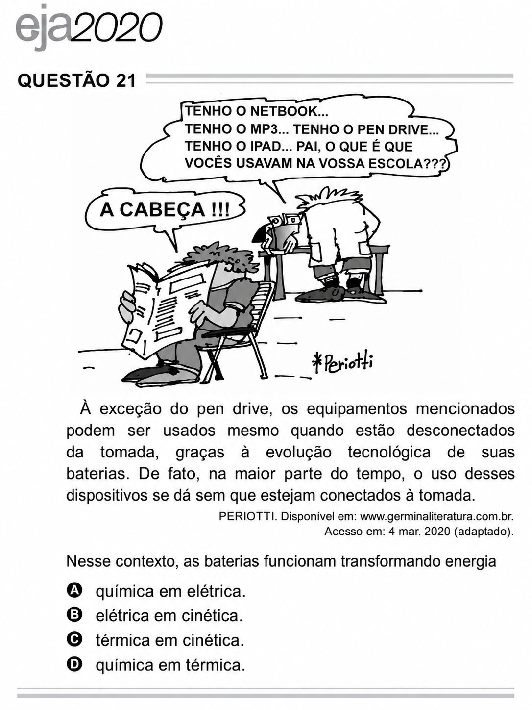Questão Edição Encceja 2020 de CIÊNCIAS DA NATUREZA E SUAS TECNOLOGIAS