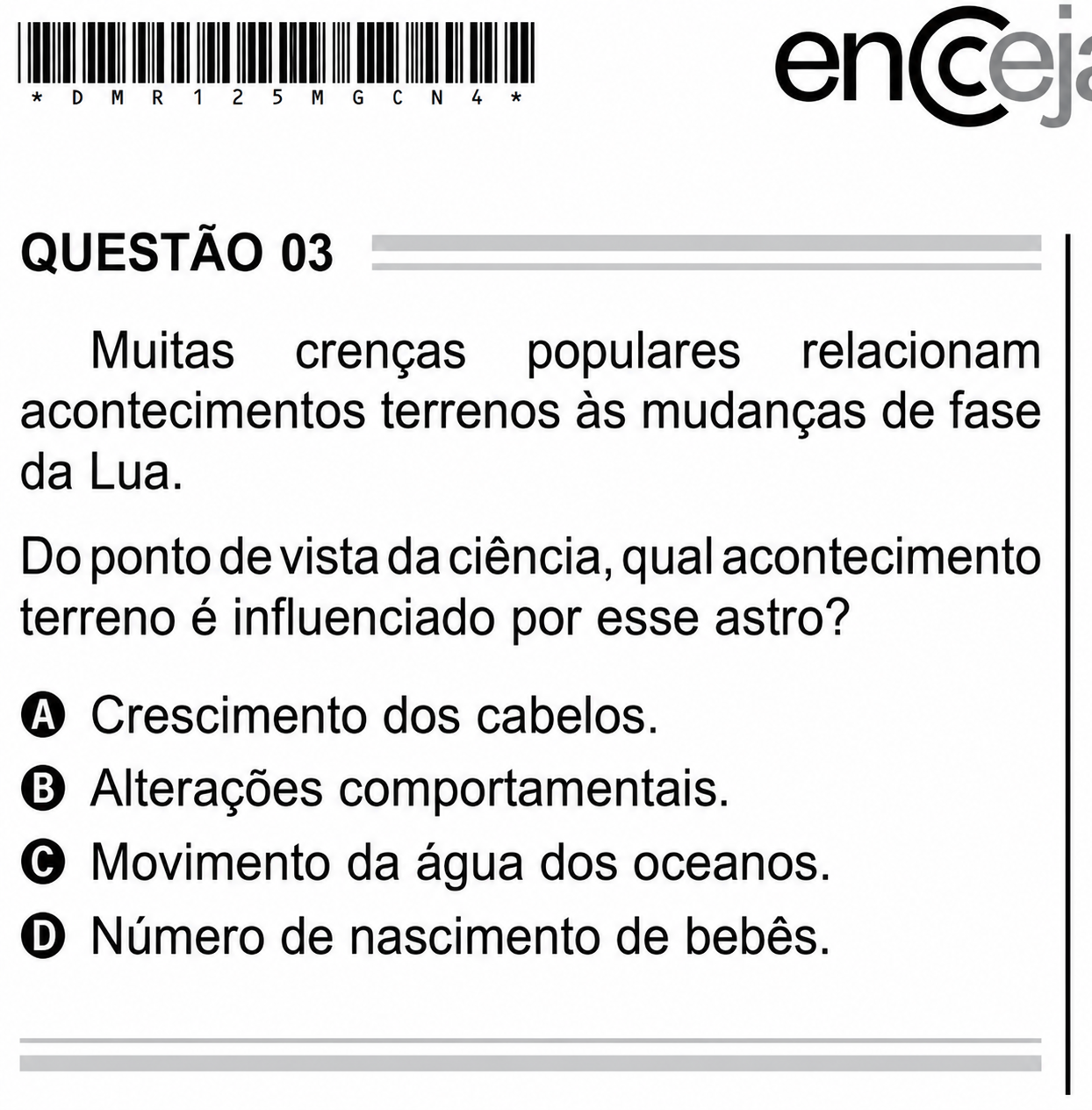 Questão Edição ENCCEJA 2020 de CIÊNCIAS DA NATUREZA E SUAS TECNOLOGIAS