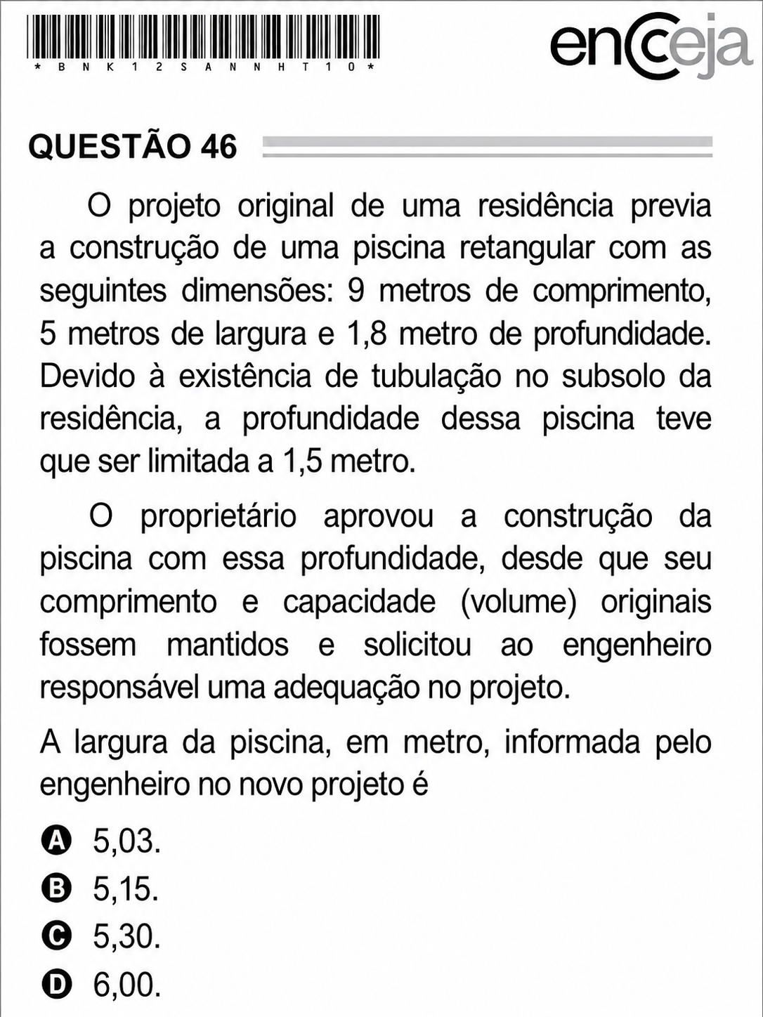 Questão Q 46 Edição ENCCEJA 2020 de MATEMÁTICA E SUAS TECNOLOGIAS