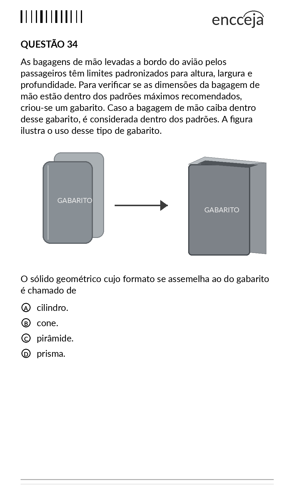 Questão Edição Encceja 2020 de MATEMÁTICA E SUAS TECNOLOGIAS