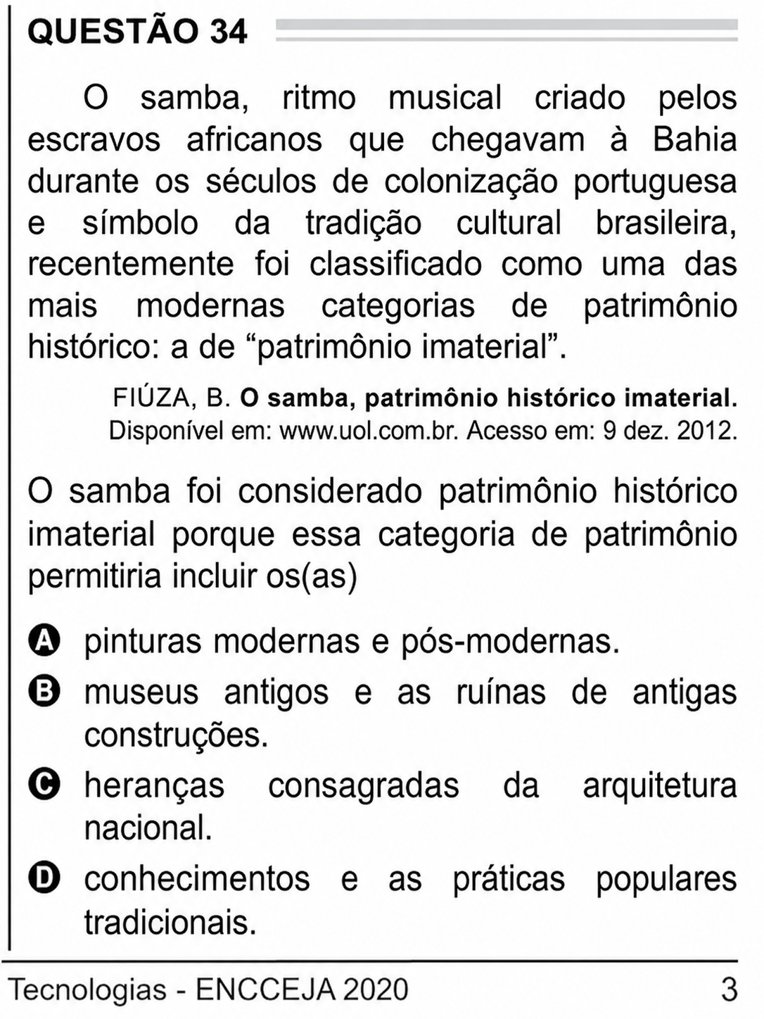 Questão Q 34 Edição encceja 2020 de CIÊNCIAS HUMANAS E SOCIAIS APLICADAS