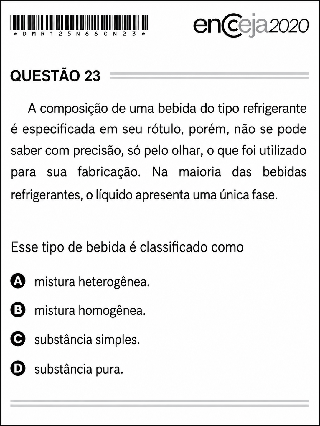Questão Edição encceja 2020 de CIÊNCIAS DA NATUREZA E SUAS TECNOLOGIAS