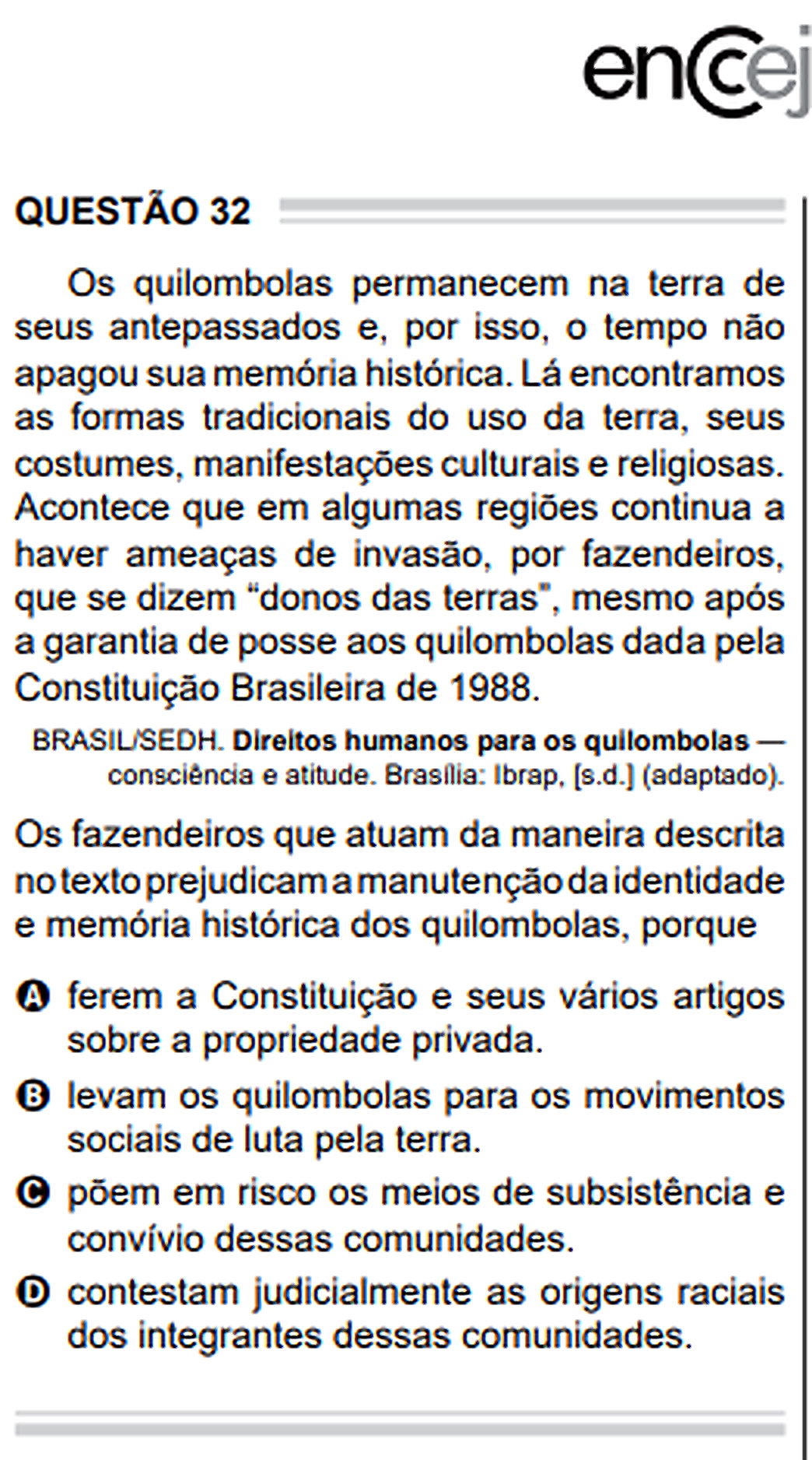 Questão Q 32 Edição Encceja de CIÊNCIAS HUMANAS E SOCIAIS APLICADAS