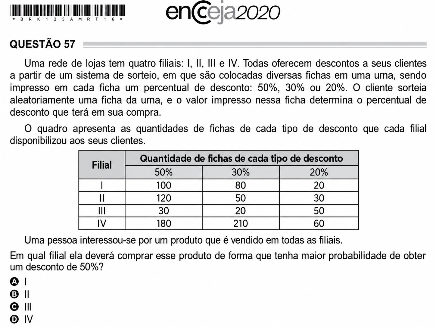 Questão Q 57 Edição Ennceja 2020 de MATEMÁTICA E SUAS TECNOLOGIAS