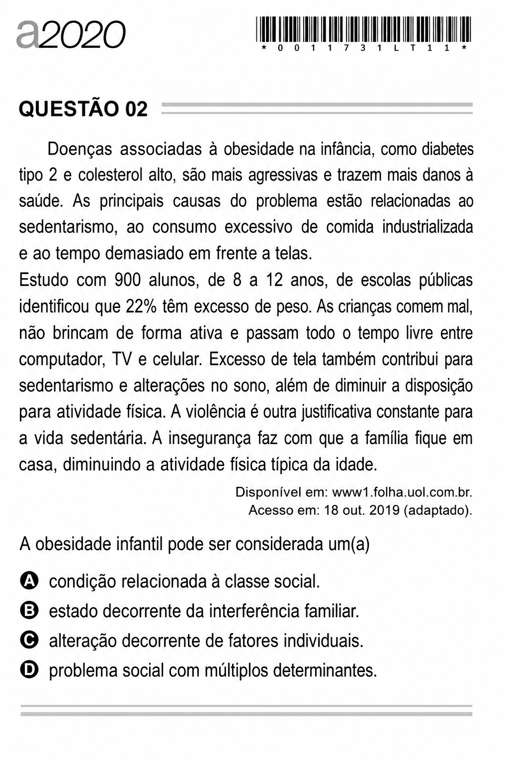 Questão Q 02 edição encceja 2020 de LINGUAGEM E SUAS TECNOLOGIAS/REDAÇÃO