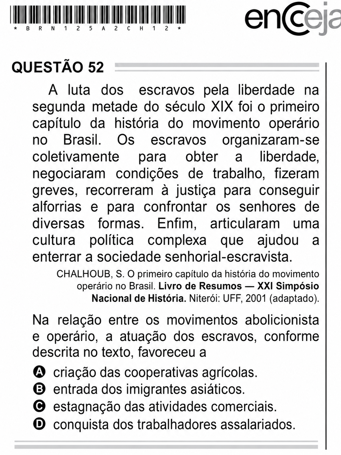 Questão Q52 Edição Encceja de CIÊNCIAS HUMANAS E SOCIAIS APLICADAS