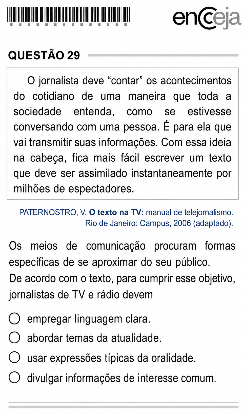 Questão Q 29 Edição encceja 2020 de LINGUAGEM E SUAS TECNOLOGIAS/REDAÇÃO